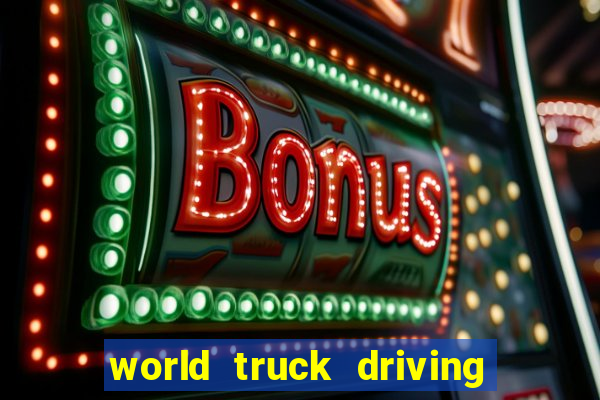 world truck driving simulator dinheiro infinito tudo desbloqueado 1,395